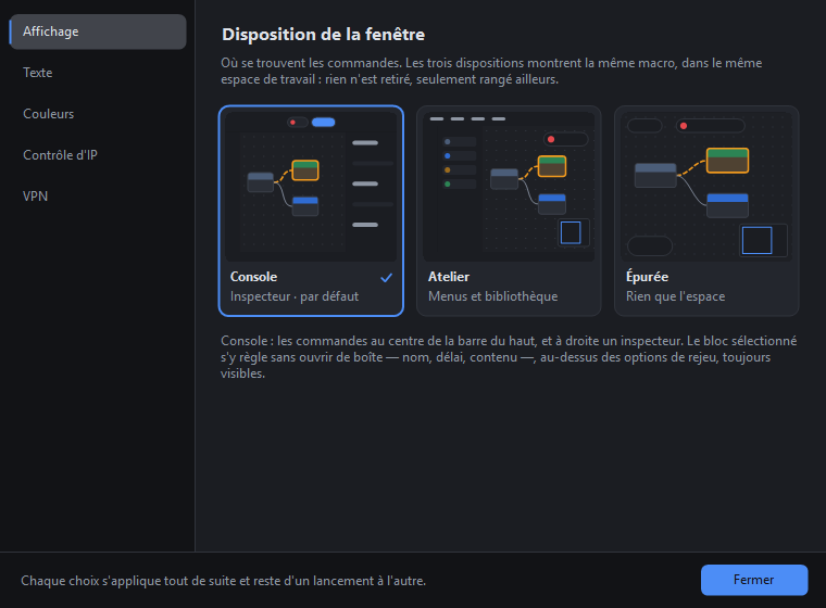 Paramètres, Affichage : trois dispositions, Console, Atelier et Épurée.
